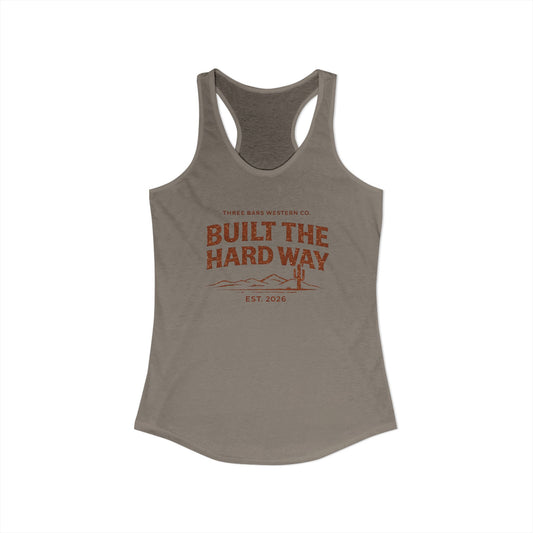 Built The Hard Way Racerback Tank