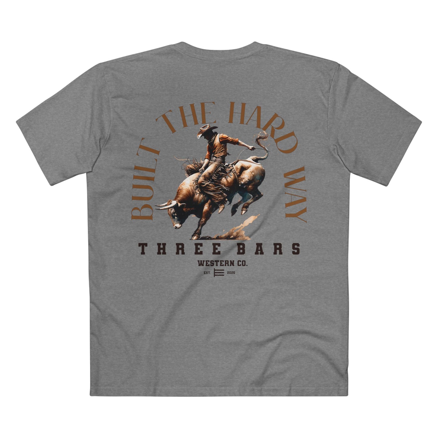 Built The Hard Way Rodeo Tee