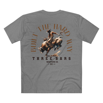 Built The Hard Way Rodeo Tee