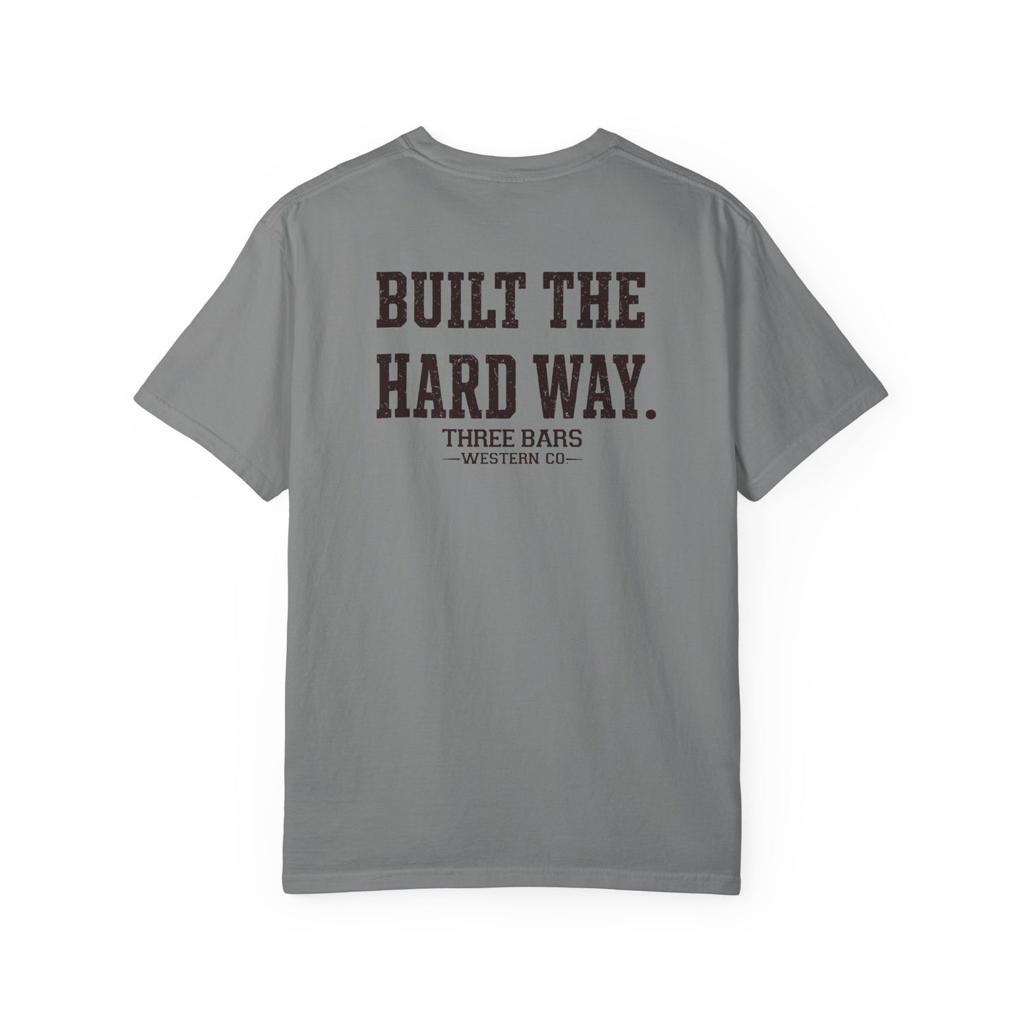 Built the Hard Way Classic Tee
