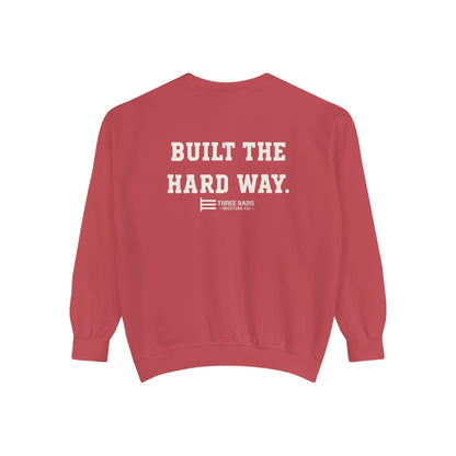 Built The Hard Way LOVE Valentine’s Classic Crewneck