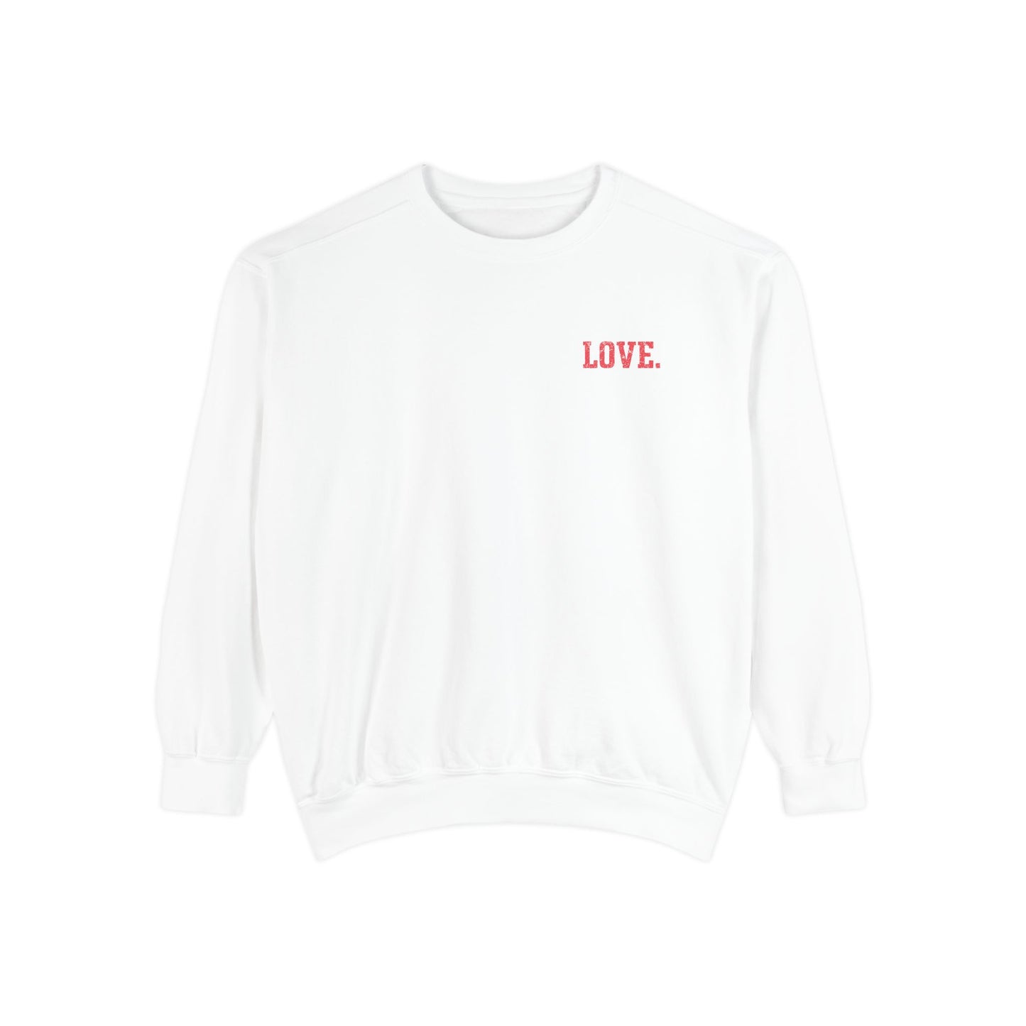 Built The Hard Way LOVE Valentine’s Classic Crewneck