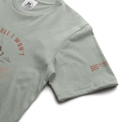 The Hell I Won't Cowgirl Tee