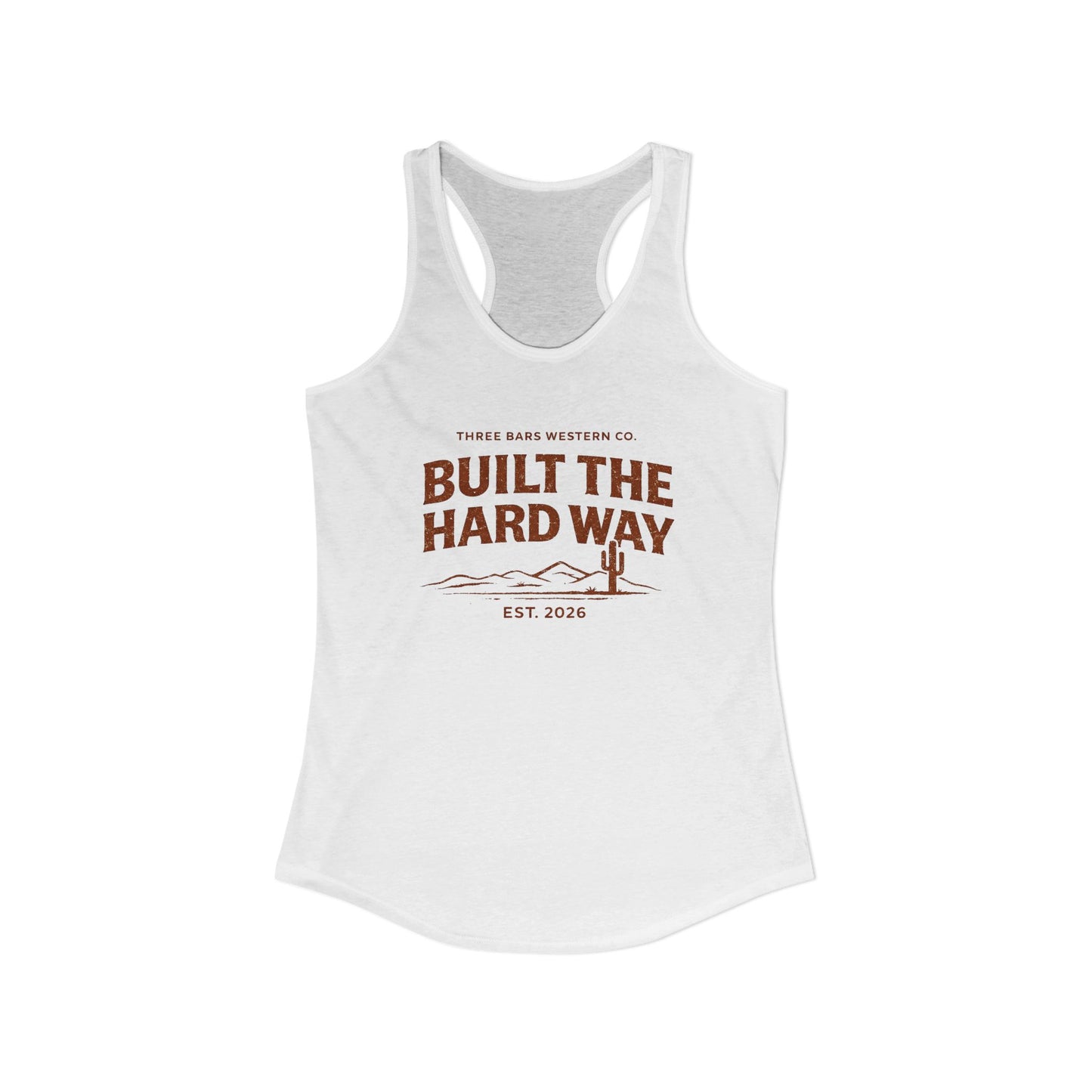Built The Hard Way Racerback Tank