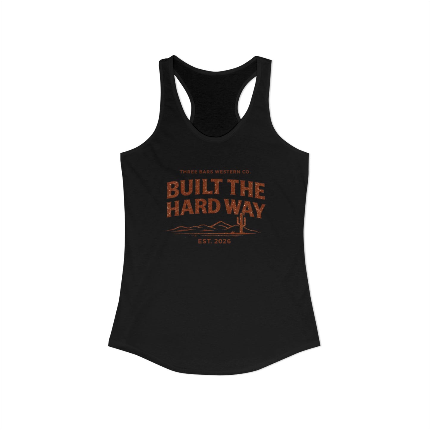 Built The Hard Way Racerback Tank